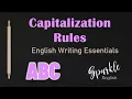 Capitalization Rules - When to Use Uppercase and Capital Letters English Writing Essentials ESL
