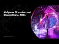 Nucleai Academy AI Spatial Biomarkers Diagnostics for Antibody-Drug Conjugates ADCs