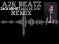 Download Lagu Zack Knight   Dum Dee Dum A2K Remix