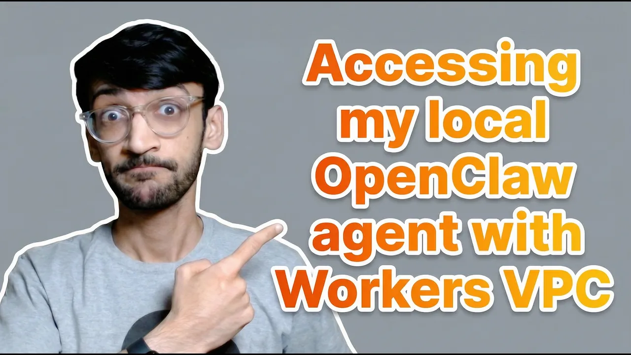 Securely Access OpenClaw with Workers VPC