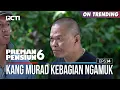 Download Lagu Kang Murad Semangat Banget Disuruh Ngamuk - PREMAN PENSIUN 6 Part (3/5)