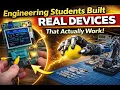 Real Engineering Projects Built by Students Electronics Robotics Showcase
