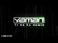 Always April & Bashaar Al Jawad - Ti Ra Ra ( Yaman Remix ) | تي را را ريمكس