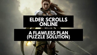 Elder Scrolls Online A Flawless Plan Puzzle Solution