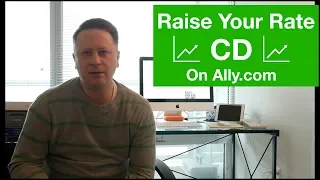 Investing in CDs - Raise Your Rate CD at Ally com