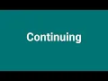 Continuing Meaning and Pronunciation