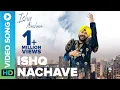 Download Lagu Ishq Nachave | Official Video Song | Daler Mehndi | Eros Now Music