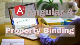 Property Binding in Angular 4 Part 14