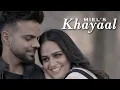 Download Lagu Khayaal (Official Video) Miel | Nik D Gill | New Punjabi Songs 2024 | Latest Punjabi Songs 2024