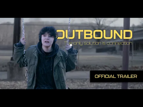 Outbound: OFFICIAL TRAILER