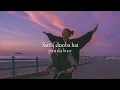 Download Lagu Sooraj dooba hai (slowed+reverb)
