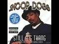 Snoop Dogg - Still a "G" Thang