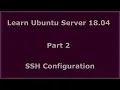 Learn Ubuntu Server 18 04 - SSH Configuration