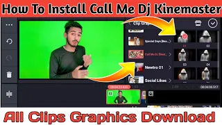 call me dj kinemaster kaise download kare call me dj clip graphics kaise download karen