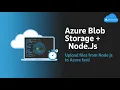 How to Create and Connect Azure Blob Storage to Node js App