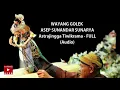 Download Lagu Astrajingga Tiwikrama - FULL (Audio) - WAYANG GOLEK  ASEP SUNANDAR SUNARYA, #AstrajinggaTiwikrama