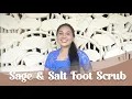 DIY with Mandara Sage Salt Foot Scrub