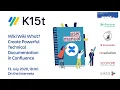 Matt Reiner K15t Wiki Wiki What Create Powerful Technical Documentation in Confluence
