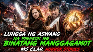 LUNGGA NG ASWANG NA PINASOK NG BINATANG MANGGAGAMOT | Kwentong Aswang True Story