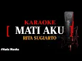 Download Lagu Karaoke Mati Aku (version) -  Tuti Wibowo nada wanita