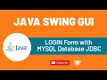 LOGIN Form with MYSQL Database JDBC JAVA SWING GUI