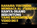Download Lagu MISTIK AL-FATIHAH, AYAT YANG BUKAN SEKADAR BACAAN – Pesan Untuk Jiwa Terpilih