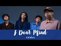 Download Lagu Coldiac - I Don't Mind (Lirik)