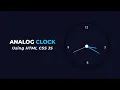 Working Analog Clock using HTML CSS Vanilla JavaScript