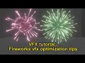 unity realtime vfx tutorial Fireworks vfx optimization tips