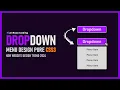 Pure CSS Dropdown Menu Using HTML CSS Dropdown list design HTML CSS