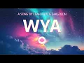Download Lagu Leah Kate, 24kGoldn - WYA (Lyrics)