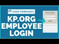 Kaiser Permanente Kp org Employee Login Sign-In Kp org Account Kp org Employee Account Login