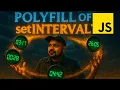Polyfill of setInterval Ace Your Javascript Interview Series by Frontend Mater