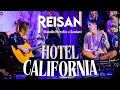Download Lagu Reisan - Hotel California