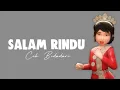 Download Lagu CIK BIDADARI - SALAM RINDU || LIRIK