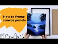 How to frame a canvas panel