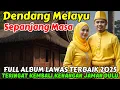 Download Lagu 🎵 DENDANG MELAYU SEPANJANG MASA ‼️ FULL ALBUM LAWAS TERBAIK 2025 @May_Journey