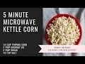 5 Minute Kettle Corn Microwave - a la Pampered Chef