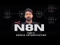 Google Authentication in n8n Part 5 Step-by-Step OAuth Setup Tutorial Quanta AI Labs