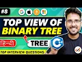 Top View Of Binary Tree Complete Tree Data Structure and Algorithms Placement Series