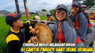 Download SI CANTIK PARGOY SAAT IRING IRINGAN ‼️ Cinderella Medley Melanggar Hukum || Sinar Putra Family MP3