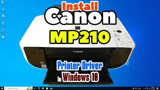 How to Download Install Canon PIXMA MP210 Printer Driver on Windows 10 PC or Laptop