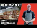 Download Lagu Koken met Harries Vlees. Hoe maakt je de lekkerste gehaktballen?