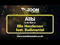 Ella Henderson feat Rudimental - Alibi - Karaoke Version from Zoom Karaoke
