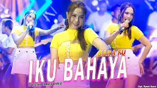 Download IKU BAHAYA - DARA FU (Official lyrics Video) MP3