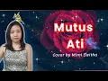 Download Lagu Mutus Ati - Ricky El || Versi Wanita || Cover By Mimi Switha