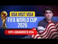 USA Visit Visa FIFA World Cup 2026 Truth About 100 Guaranteed Visa