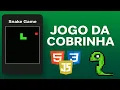 Crie o Classico Jogo da Cobrinha Snake Game com HTML CSS e JavaScript