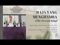 Download Lagu RAJA YANG MENGHAMBA | The Servant King
