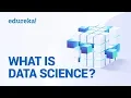 Data Science in 8 Minutes Data Science for Beginners What is Data Science Edureka